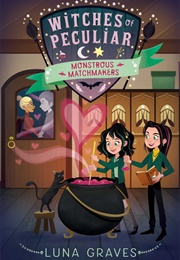 Monstrous Matchmakers (Luna Graves)