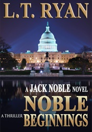 Noble Beginnings (LT Ryan)