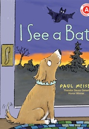 I See a Bat (Paul Meisel)