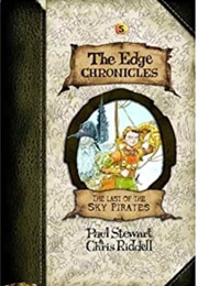 The Edge Chronicles - The Last of the Sky Pirates (Paul Stewart)