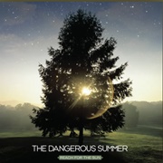 Where I Want to Be - The Dangerous Summer