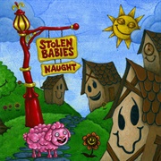 Stolen Babies- Naught