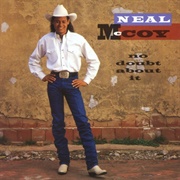 The City Put the Country Back in Me - Neal McCoy