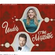 Under the Mistletoe - Kelly Clarkson, Brett Eldredge