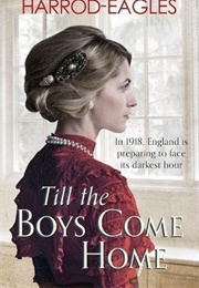 Till the Boys Come Home (Cynthia Harrod-Eagles)