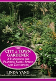 The City and Town Gardener (Linda Yang)