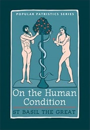 On the Human Condition (St. Basil the Great)