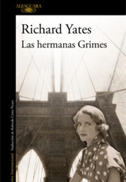 Las Hermanas Grimes (Richard Yates)