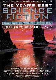 The Year's Best Science Fiction: 15th Annual Collection (Gardner Dozois)