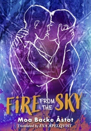 Fire From the Sky (Moa Backe Åstot)