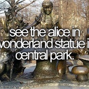 See the Alice in Wonderland Statue in Central Park