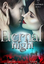 Eternal Night (Caroline Peckham)
