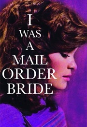 I Was a Mail Order Bride (1982)