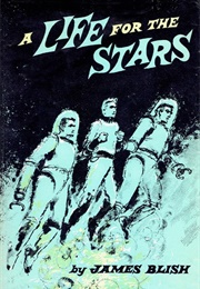 A Life for the Stars (James Blish)