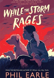 While the Storm Rages (Phil Earle)