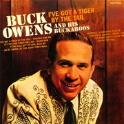 Buck Owens and His Buckaroos - I&#39;ve Got a Tiger by the Tail (1965)