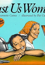 Just Us Women (Jeannette Caines)