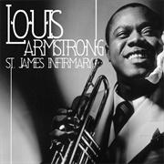 St James Infirmary - 	Louis Armstrong