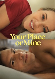 Your Place or Mine (2023)