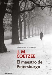 El Maestro De Petersburgo (J. M. Coetzee)