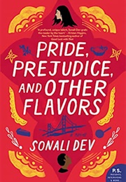 Pride Prejudice and Other Flavours (Sonali Dev)