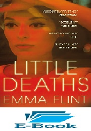 Little Deaths (E-Book) (Emma Flint)