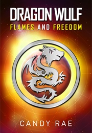 Flames and Freedom (Candy Rae)