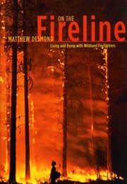 Fireline (Matthew Desmond)
