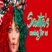 Santa's Coming for Us - Sia