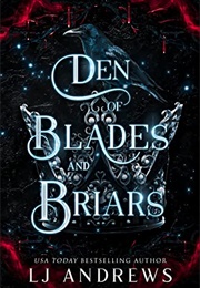 Den of Blades and Briars (L.J. Andrews)