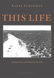 This Life (Karel Schoeman)