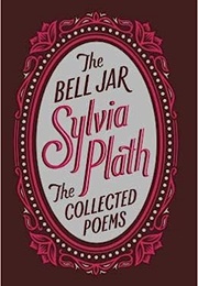 The Bell Jar / the Collected Poems (Sylvia Plath)