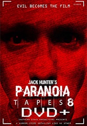 Paranoia Tapes 8: DVD+ (2020)
