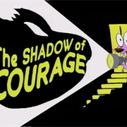 The Shadow of Courage (S1E2)