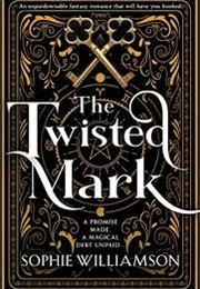 The Twisted Mark (Sophie Williamson)