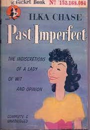 Past Imperfect (Ilka Chase)