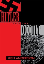 Hitler and the Occult (Ken Anderson)