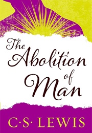 The Abolition of Man (C.S. Lewis)