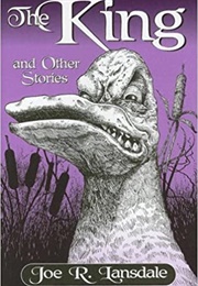The King and Other Stories (Joe R. Lansdale)