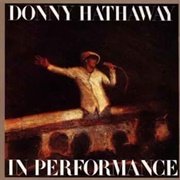 In Performance (Donny Hathaway)