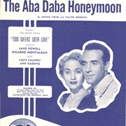 The Aba Daba Honeymoon - 	Debbie Reynolds & Carleton Carpenter