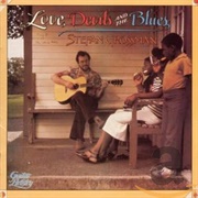 Stefan Grossman -  Love, Devils and the Blues