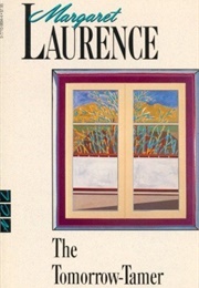 The Tomorrow-Tamer (Margaret Laurence)