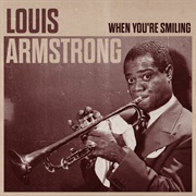 When You&#39;re Smiling - 	Louis Armstrong