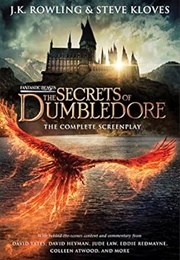 Fantastic Beasts: The Secrets of Dumbledore: The Original Screenplay (J.K. Rowling)