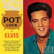Pot Luck (Elvis Presley, 1962)