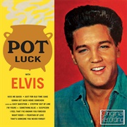 Pot Luck (Elvis Presley, 1962)
