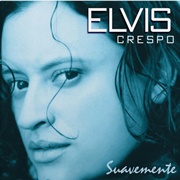 Suavemente - Elvis Crespo -