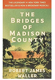 The Bridges of Madison County (Waller, Robert James)