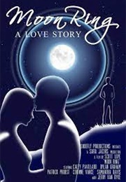 Moon Ring: A Love Story (2011)